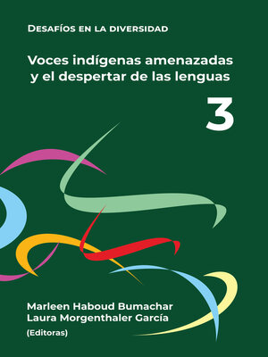 cover image of Voces indígenas amenazadas y el despertar de sus lenguas